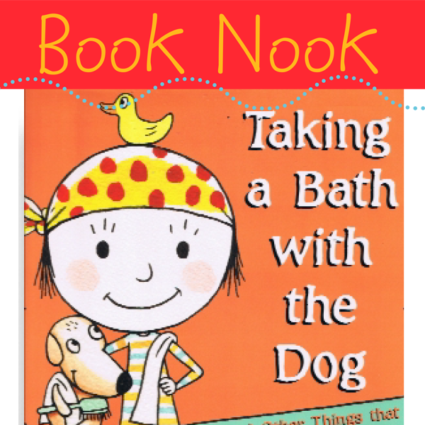 Taking a Bath with the Dog and Other Things that Make Me Happy