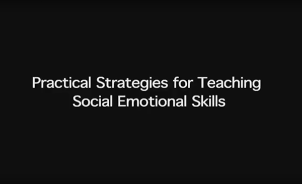 Practical Strategies for Teaching Social-Emotional Skills
