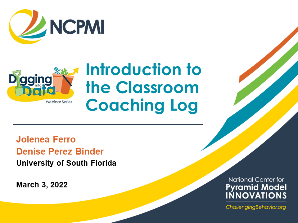 Analyzing Program-Wide Pyramid Model Implementation: Introduction to the Classroom Coaching Log