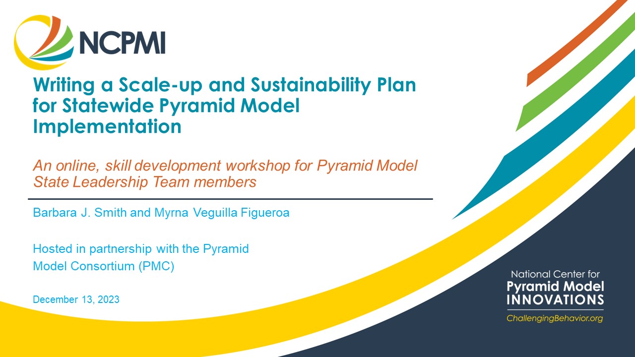 3-hr-Workshop-feature Writing a Scale-up and Sustainability Plan for Statewide Pyramid Model Implementation