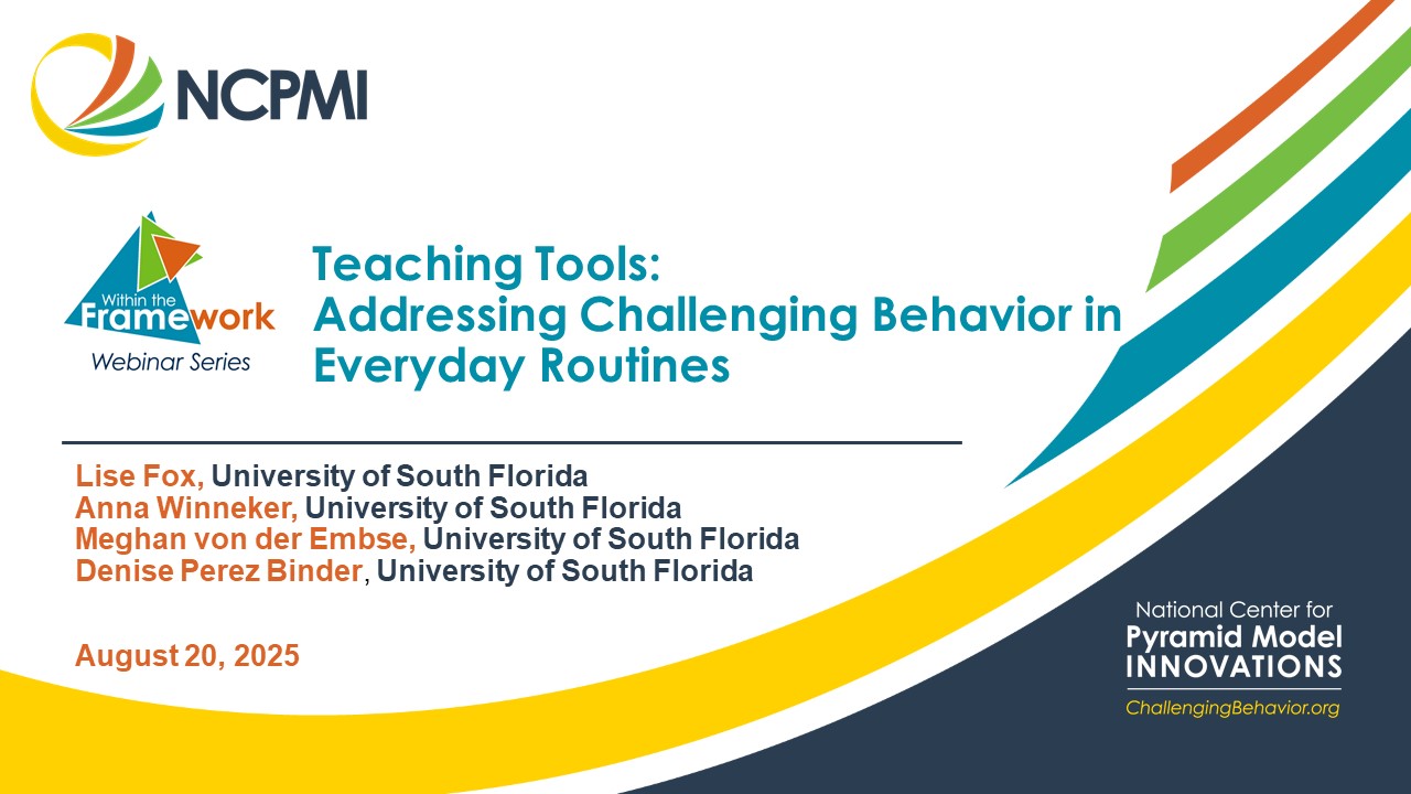 TTYC Webinar Slides_DB_arw_8.18 Teaching Tools: Addressing Challenging Behavior in Everyday Routines