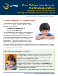 Thumbnail of page one of When Children Have Behavior that Challenges Others Applying a Trauma-Informed Lens to Providing Individualized Positive Behavior Support